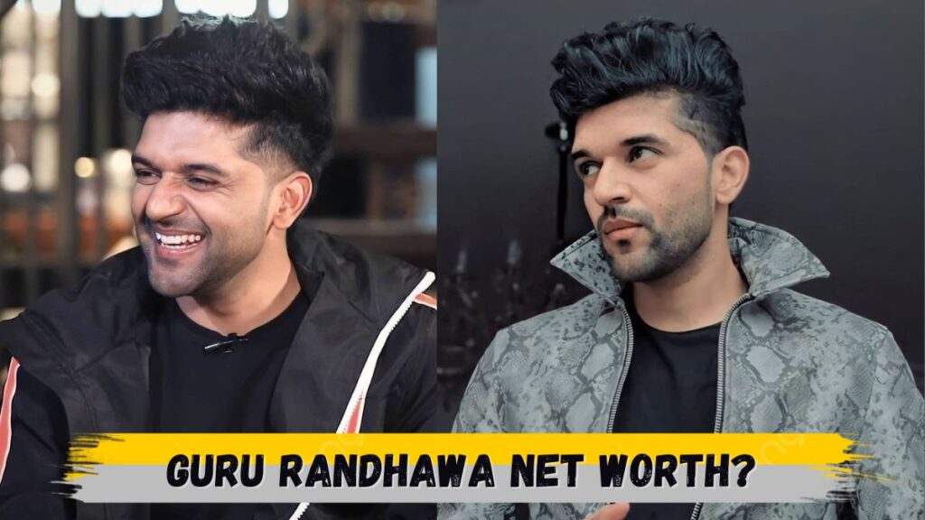 Guru Randhawa Net Worth