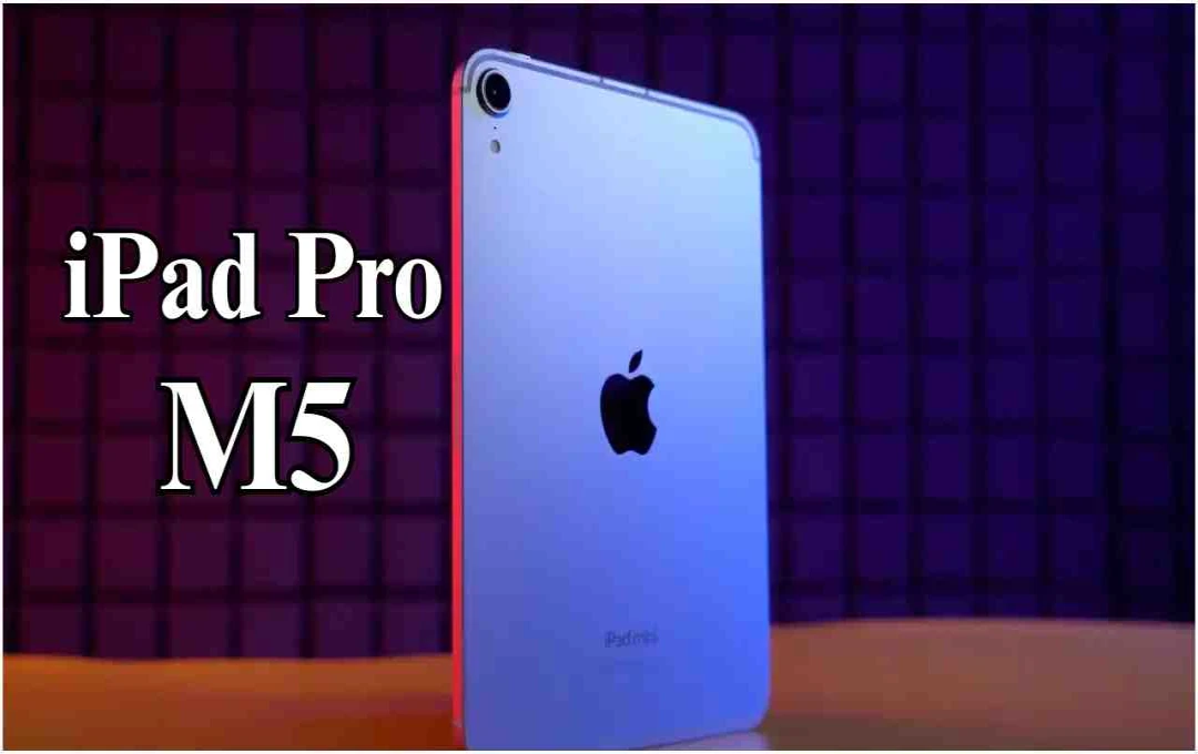 M5 iPad Pro